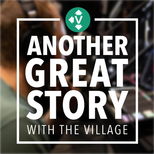 Another Great Story podcast hosted by The Village Christian Church
