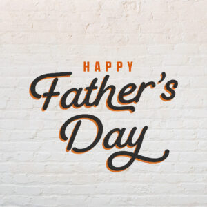 Father's Day The Village Christian Church