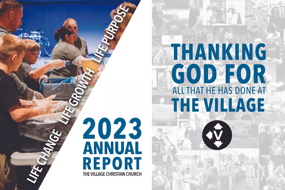 Celebrating all that God did. The Village Christian Church Annual Report 2023