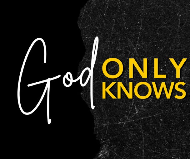God Only Knows The Village Christian Church