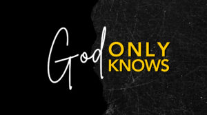 God Only Knows Easter The Village Christian Church